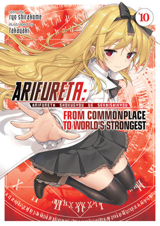 Light Novel Arifureta: From Commonplace to World's Strongest Vol. 10