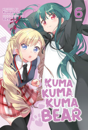 Light Novel Kuma Kuma Kuma Bear Vol. 6