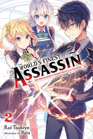 Light Novel The World's Finest Assassin Gets Reincarnated in Another World Vol. 2