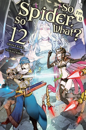 Light Novel So I'm a Spider, So What? Vol. 12