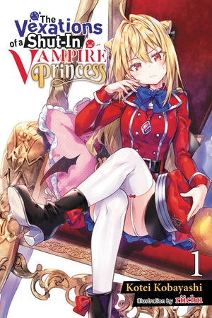 Light Novel The Vexations of a Shut-In Vampire Princess Vol. 1