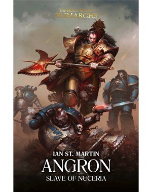 Gw Novel Angron: Slave Of Nuceria