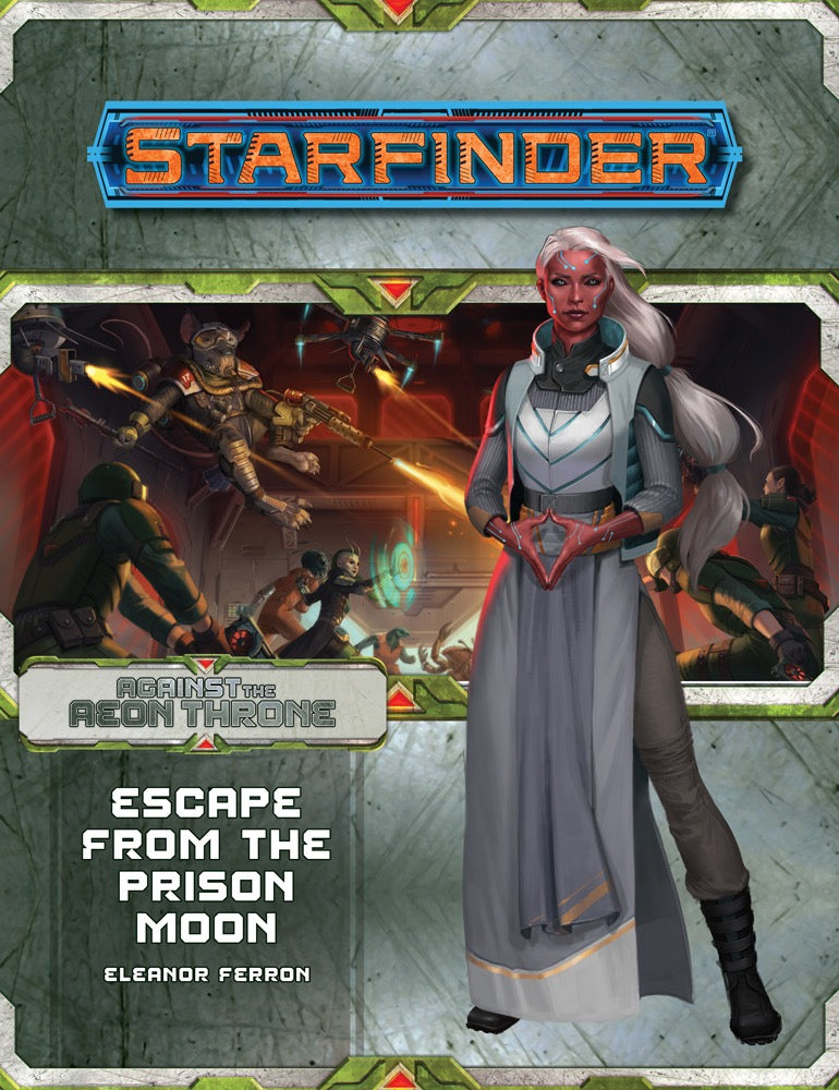 Starfinder 08 Against The Aeon Throne 2/3 Escape Prison