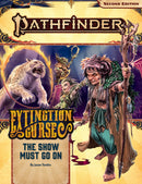 Pathfinder 2E 151 Extinction Curse 1/6 The Show Must Go On