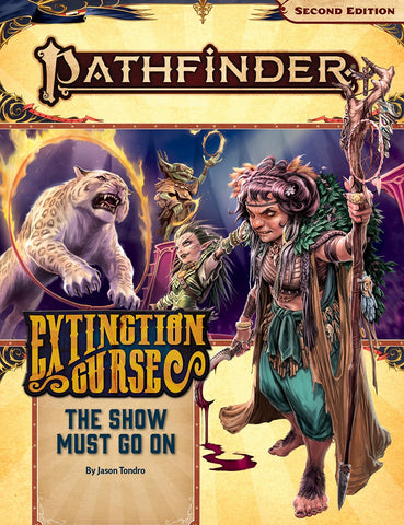 Pathfinder 2E 151 Extinction Curse 1/6 The Show Must Go On