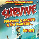 Bg Survive: Dolphins & Squids & 5-6 Players, Oh My