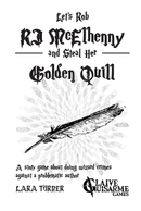Rpg Let's Rob RJ McElhenny and Steal Her Golden Quill