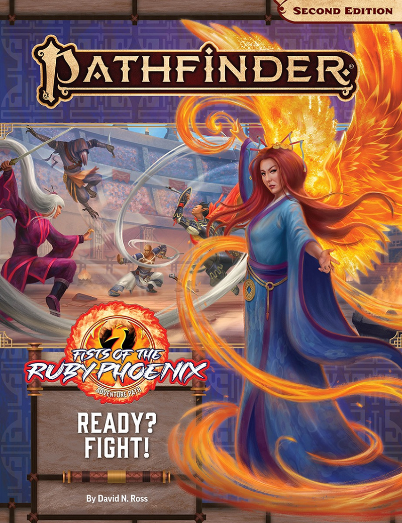 Pathfinder 2E 167 Fists of the Ruby Phoenix 2/3 Ready? Fight!