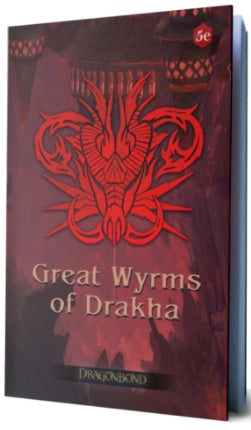 RPG Dragonbond: Great Wyrms of Drakha