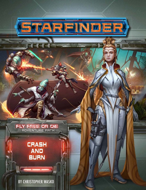 Starfinder 38 Fly Free or Die 5/6 Crash and Burn