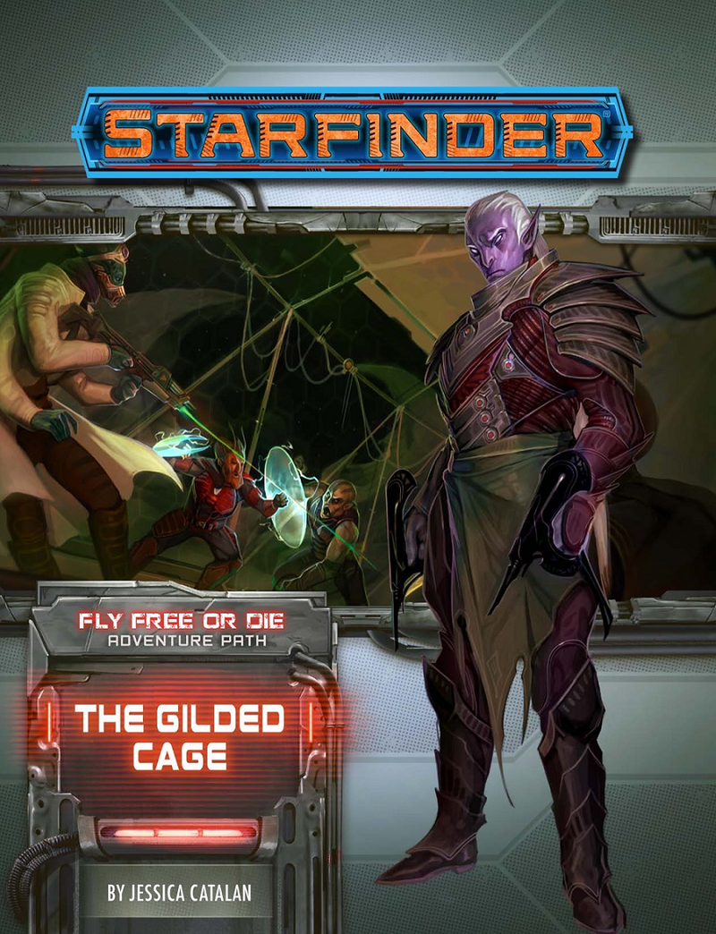 Starfinder 39 Fly Free or Die 6/6 The Gilded Cage
